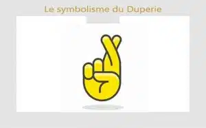 Duperie : symbolisme et signification