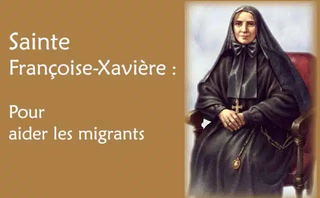 La prière à Sainte-Françoise-Xavière pour les migrants et les réfugiés :