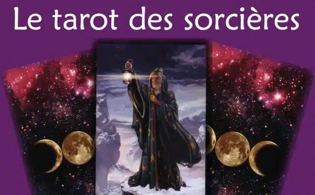 Le tarot des sorcières présentations et interprétations détaillées