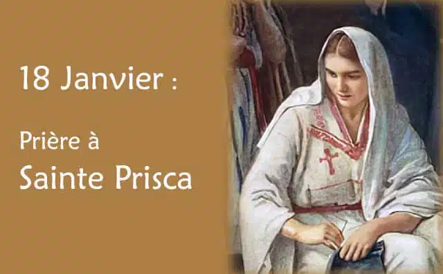 18 Janvier : Prière spéciale à Sainte Prisca :