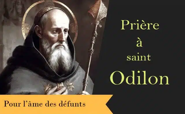 Prière à Saint Odilon de Cluny pour les âmes des défunts :