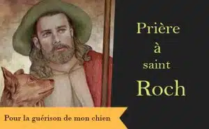 Prière à saint Roch pour la guérison de mon chien :
