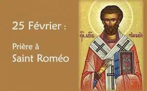 25 février : Prière spéciale à Saint Roméo