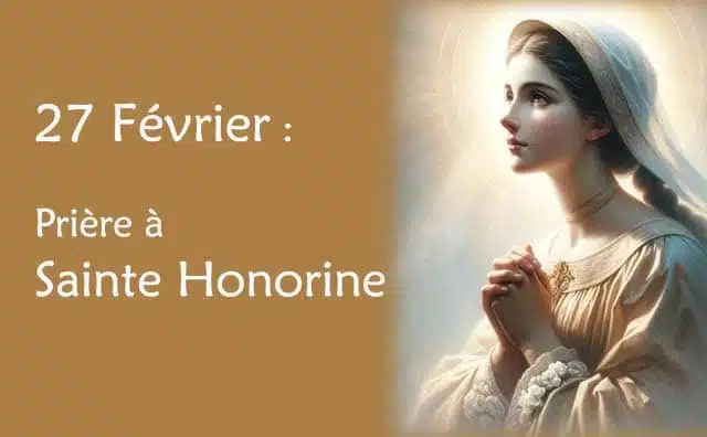 27 février : Prière spéciale à Sainte Honorine