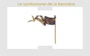 La bannière : symboles et signification