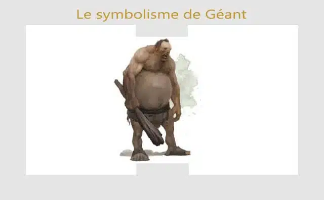 Géant : symboles et signification