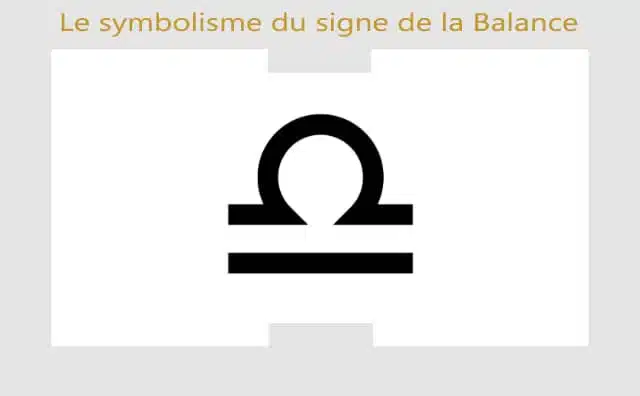 Le signe astrologique de la Balance : symboles et signification