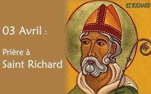 03 Avril : Prière spéciale à saint Richard de Chichester