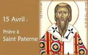 15 Avril : Prière spéciale à Saint Paterne