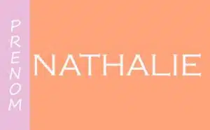 Qu'est-ce que signifie le prénom Nathalie ?