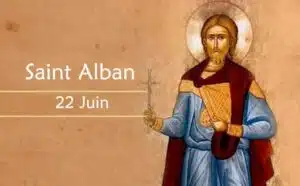 22 juin : Prières spéciales à Saint Alban
