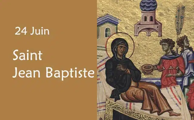 23 juin : Prières spéciales à Saint Jean Baptiste