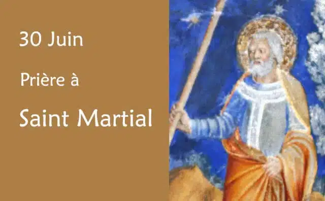 30 juin : Prières spéciales à Saint Martial