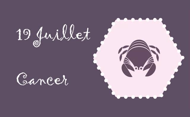 Caractère du signe cancer né le 19 juillet