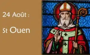 24 Août : saint Ouen