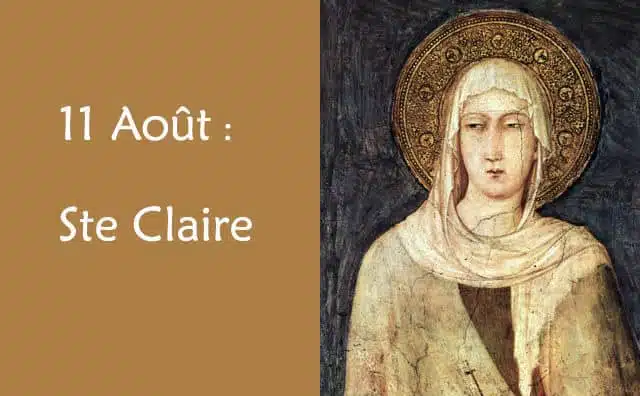 11 Août : Sainte Claire d’Assise